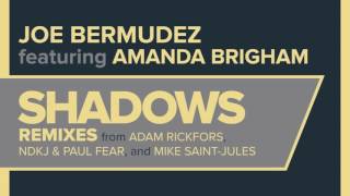 Joe Bermudez ft Amanda Brigham - Shadows (Adam Rickfors Remix)