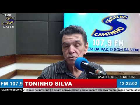 Caminho Seguro Notícias - Apresentação: Toninho Silva | 22/05/2026