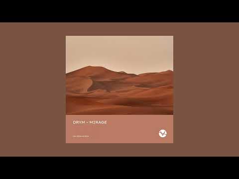 DRYM - Mirage (Extended Mix) [Official Audio]
