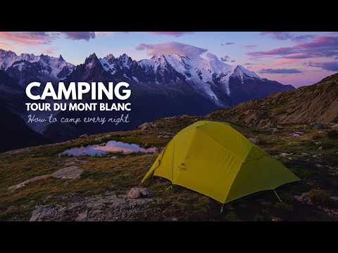 Complete Guide for Camping on Tour du Mont Blanc