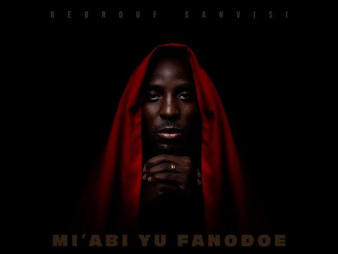 Rebrouf Sanvisi - Mi'abi Yu Fanowdu (OFFICIAL AUDIO)