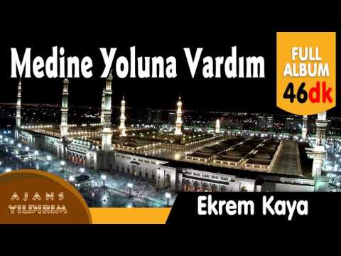 Medine Yoluna Vardım   - Ekrem Kaya