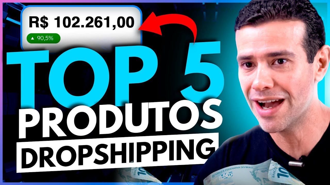 5 Produtos para Vender 100 MIL REAIS no DROPSHIPPING!