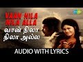 Vaan Nila Nila Alla Song With Lyrics Kannadasan M S Viswanathan S P Balasubrahmanyam HD