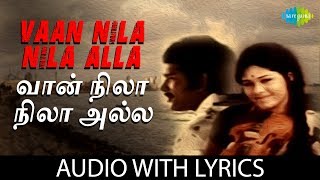 Vaan Nila Nila Alla - Song With Lyrics  Kannadasan