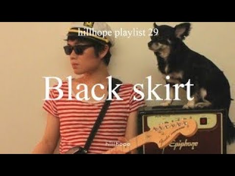 [𝒉𝒊𝒍𝒍𝒉𝒐𝒑𝒆 𝒑𝒍𝒂𝒚𝒍𝒊𝒔𝒕] 우리가 사랑하는 검정치마 노래 모음 광고없는 음악 모음