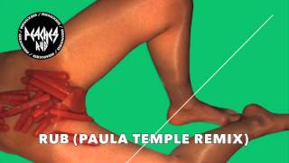 Peaches Rub - Paula Temple Remix