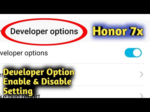 Honor 7X Developer Option Enable & Disable Setting
