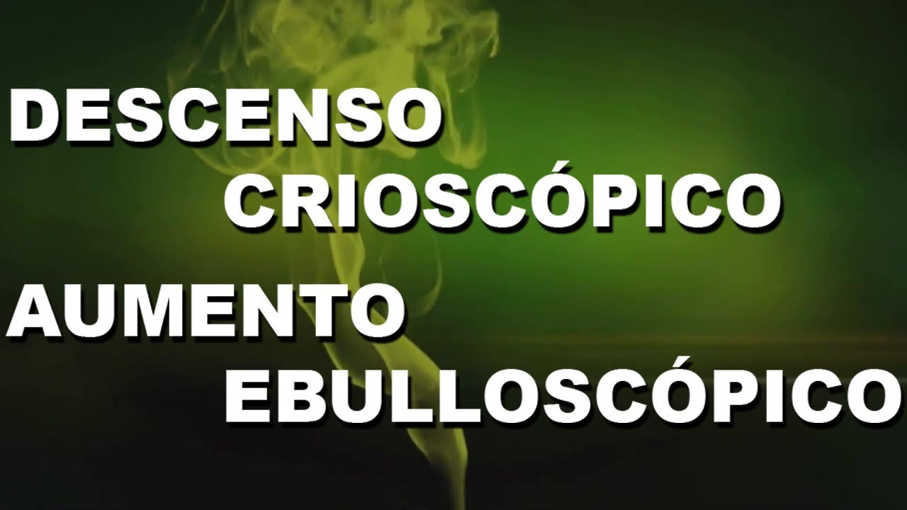 PROPIEDADES COLIGATIVAS | Química Básica