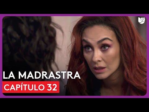 La Madrastra | Capítulo 32 - Resumen