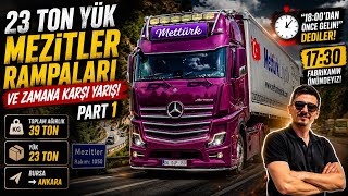     23 Ton Yük, Mezitler Rampaları ve Zamana Karşı Yarış! Bursa - Anka