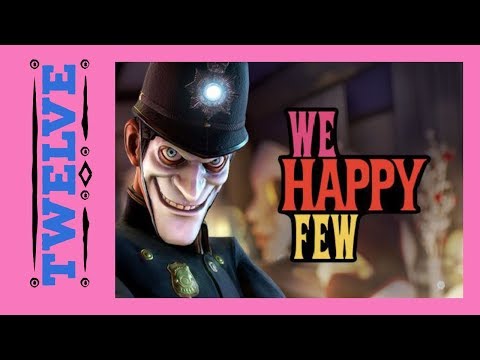 We Happy Few | Part 12