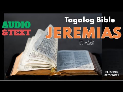 Magandang Balita Biblia JEREMIAS 11 - 20 TAGALOG BIBLE (Audio + Text)