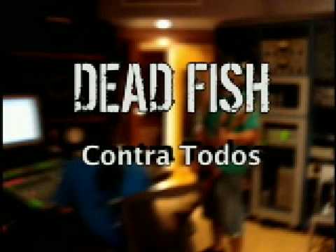 DEAD FISH - Promo Contra Todos 'Parte 05 (Final)