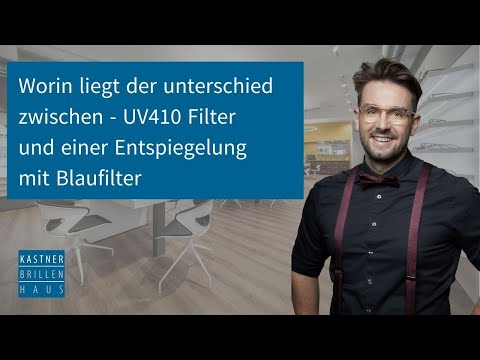 Was ist der unterschied zwischen Gläser mit Blauer Entspiegelung und UV410