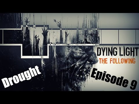 Dying Light The Following DLC // Night Runner mod // EXTINCTION Difficulty // 4k pt.#9