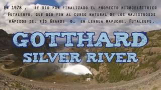 GOTTHARD - Silver River (descenso Futaleufu)
