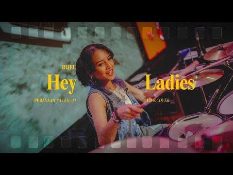 Rijeu - Hey Ladies (Live All Girls Band Cover @ Perayaan Patahati Universe).