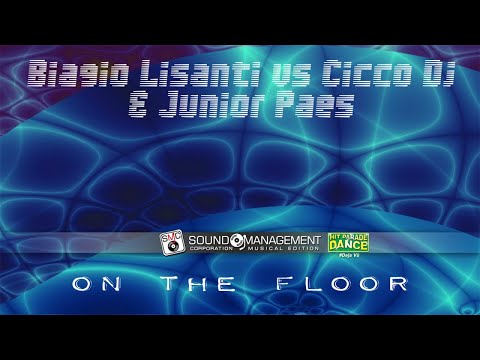 BIAGIO LISANTI vs CICCO DJ feat JUNIOR PAES - On The Floor (HIT PARADE DANCE #Deja Vù)