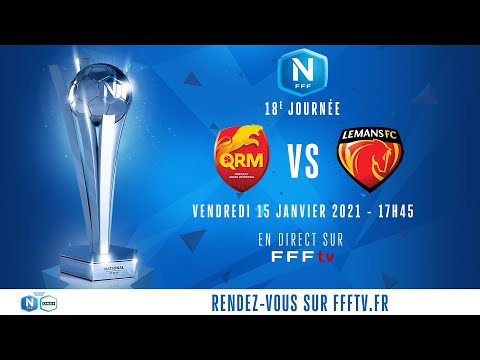 J18 : QRM - Le Mans FC en direct sur FFFtv (17h45) I National FFF 2020-2021