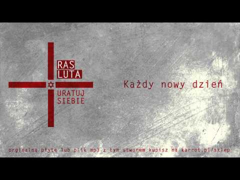 Ras Luta - Każdy nowy dzień
