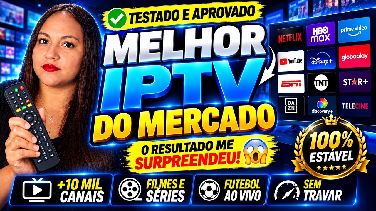 MELHOR IPTV DO MERCADO 🔥 TESTADO E APROVADO! VOCÊ VAI SE SUPREENDER!