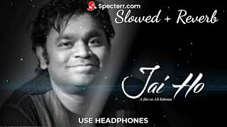 Download lagu Jai Ho | Slowed Reverb Slumdog Millionaire | A.R Rahman | Music Bar mp3