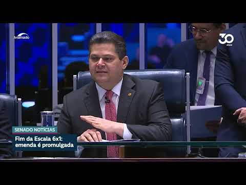 Fim da escala 6x1 é promulgado em sessão do Congresso Nacional