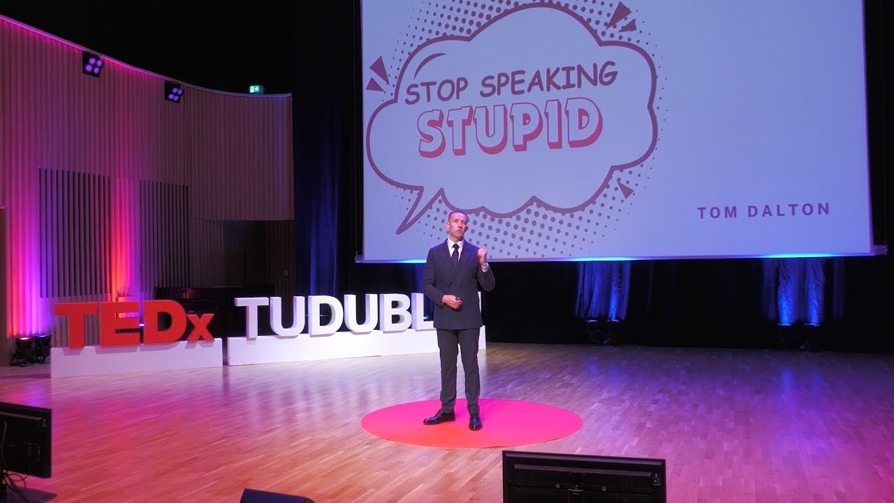 The life-changing power of words | Tom Dalton | TEDxTUDublin
