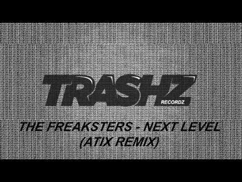 the fReaksters - Next Level (Atix Remix) [Trashz Recordz]