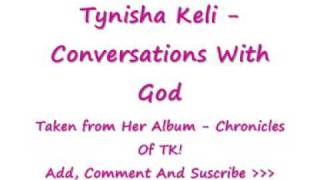 TYNISHA KELI - CONVERSATIONS WITH GOD!