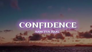Confidence | Sanctus Real (Lyric Video)