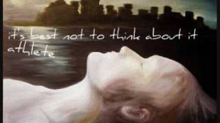 It's Best Not To Think About It by Athlete