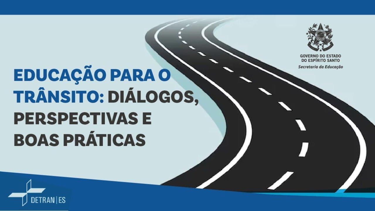Educação para o Trânsito: diálogos, perspectivas e boas práticas