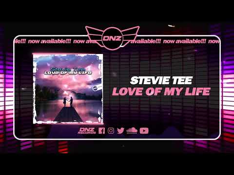 DNZF1526 // STEVIE TEE - LOVE OF MY LIFE (Official Video DNZ Records)