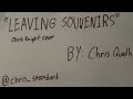 Leaving Souvenirs (Chris Knight acoustic cover)