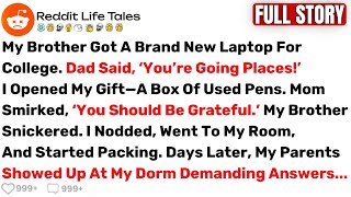 My Brother Got A Brand New Laptop For College. Dad Said, ‘You’re Going... - Best Reddit Stories