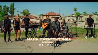 Macvoice - Mama Mwenye Nyumba (Acoustic Video)