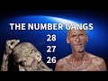 Understanding The Number Gangs The 28 27 And 26