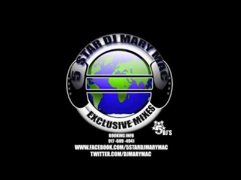 DJ MARY MAC EXCLUSIVE WORLDWIDE 5 STAR DJ MIX.m4v