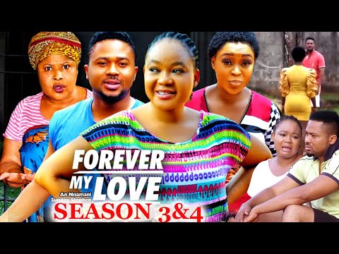 FOREVER MY LOVE SEASON 3&4 - NEW MOVIE'' MIKE GODSON & RACHEAL OKOKNWO 2023 LATEST NIGERIAN MOVIE