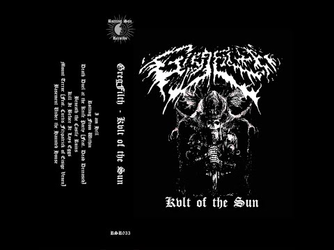 GregFilth - Kvlt of The Sun (Full Album)