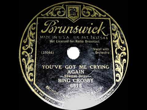 1933 HITS ARCHIVE: You’ve Got Me Crying Again - Bing Crosby