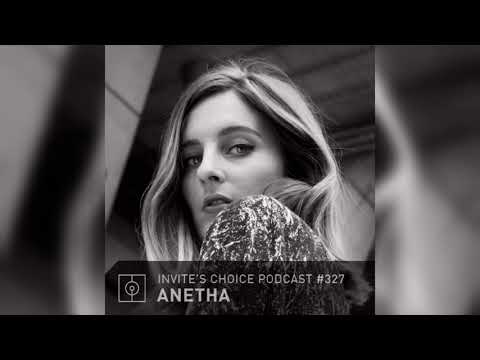 Invite's Choice Podcast 327 - Anetha