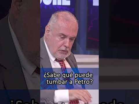 ¿Qué puede TUMBAR a PETRO?: Gilberto Tobón