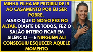 Minha filha me proibiu de ir ao casamento por eu ser pobre. No altar, o noivo pegou o microfone — e.