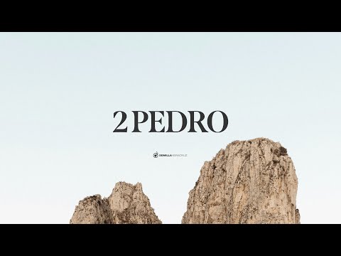 2 Pedro 1:1-15 | Semilla Veracruz