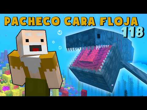 Pacheco Cara Floja 118 | COMO ENCONTRAR UN MEGALODON en Minecraft