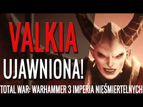 VALKIA! Zwiastun + Umiejętności/Mechanika Kampanii - Warhammer 3 Immortal Empires
