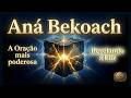 Aná Becóaj A Oração Mais Poderosa